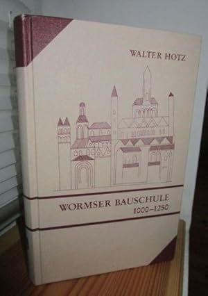 Die Wormser Bauschule 1000 - 1250. Werke - Nachbarn - Verwandte. Studien über landschaftsbezogene...