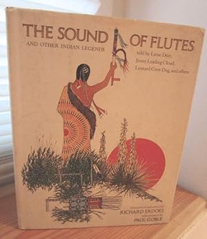 The Sound of Flutes - and other Indian Legends. Told by Lame Deer, & Jenny Leading Cloud, Leonard...