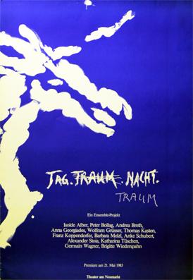 Plakat - Tag Traum Nacht Traum - Ein Ensemble Projekt - Theater am Neumarkt. Offset.