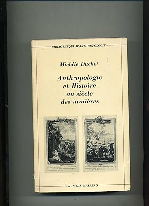 Image du vendeur pour ANTHROPOLOGIE ET HISTOIRE AU SICLE DES LUMIRES. Buffon, Voltaire, Rousseau, Helvtius, Diderot. mis en vente par Librairie CLERC