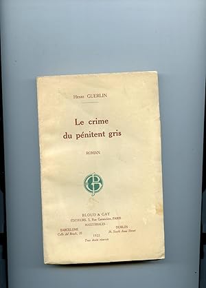Bild des Verkufers fr LE CRIME DU PNITENT GRIS. Roman. zum Verkauf von Librairie CLERC