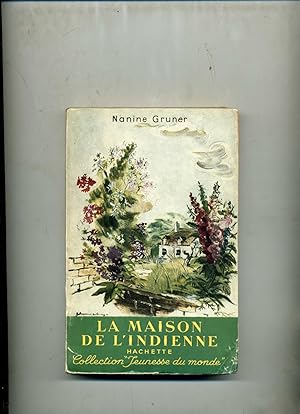 Seller image for LA MAISON DE L'INDIENNE. for sale by Librairie CLERC