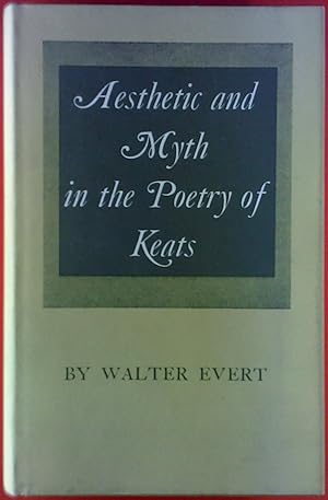 Image du vendeur pour Aesthetic and Myth in the Poetry of Keats mis en vente par biblion2