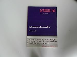 Imagen del vendedor de La literatura en lengua gallega. Cuadernos de Estudio 30. Serie: Literatura. a la venta por Antiquariat Bookfarm