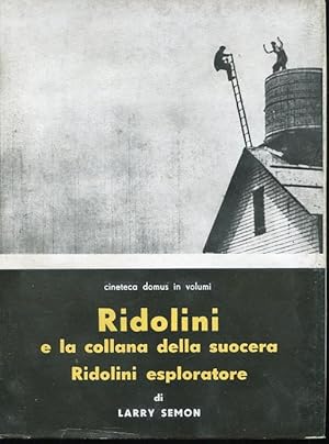 RIDOLINI E LA COLLANA DELLA SUOCERA - ed unito RIDOLINI ESPLORATORE., Milano, Editoriale Domus, 1945