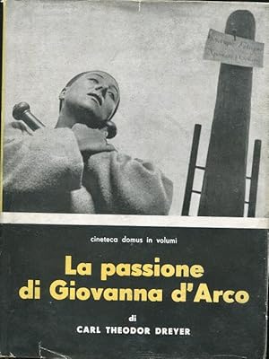 LA PASSIONE DI GIOVANNA D'ARCO, Milano, Editoriale Domus, 1945