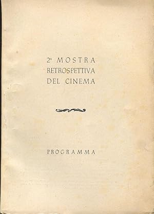 PROGRAMMA SECONDA MOSTRA RETROSPETTIVA DEL CINEMA - DAL 21 AL 28 GIUGNIO 1950 IN ROMA, Roma, Tipo...