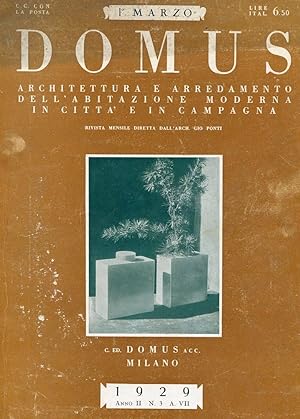 DOMUS - 1929 - n. 015 del MARZO 1929 - ANNO SECONDO - direttore GIO PONTI, Milano, Editoriale Dom...