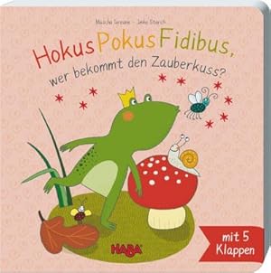 Bild des Verkufers fr Hokus Pokus Fidibus: wer bekommt den Zauberkuss? zum Verkauf von AHA-BUCH