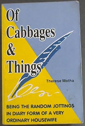 Of Cabbages &amp; Things