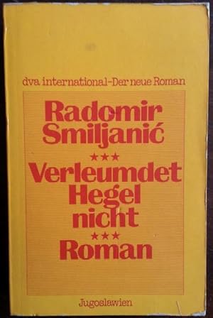 Seller image for Verleumdet Hegel nicht. Roman.' for sale by buch-radel