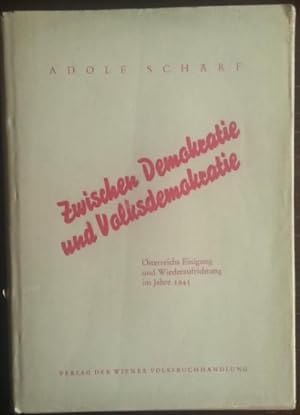 Seller image for Zwischen Demokratie und Volksdemokratie. sterreichs Einigung und Wiederaufrichtung im Jahre 1945. for sale by buch-radel