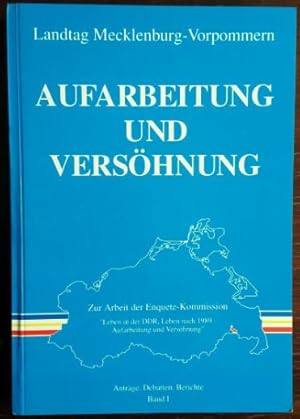 Bild des Verkufers fr Leben in der DDR, Leben nach 1989 - Aufarbeitung und Vershnung. Zur Arbeit der Enquete-Kommission: Antrge - Debatten - Berichte. Band 1. zum Verkauf von buch-radel