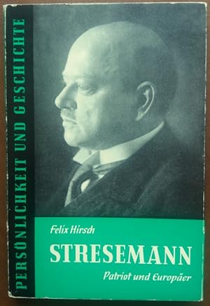 Bild des Verkufers fr Gustav Stresemann. Patriot und Europer. zum Verkauf von buch-radel