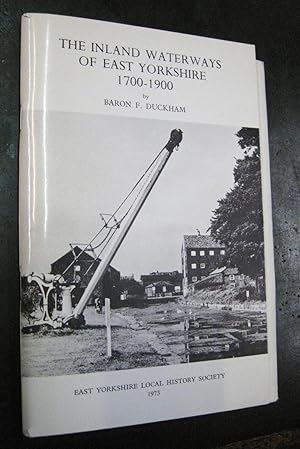 The Inland Waterways of East Yorkshire 1700-1900