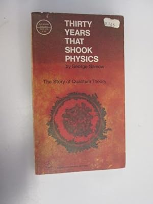 Imagen del vendedor de Thirty Years That Shook Physics the Stor a la venta por Goldstone Rare Books