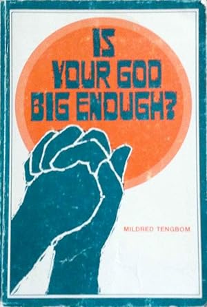 Is Your God Big Enough?