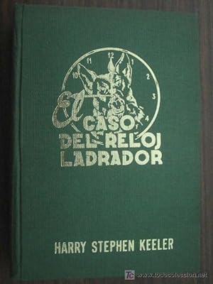 Seller image for EL CASO DEL RELOJ LADRADOR for sale by Librera Maestro Gozalbo