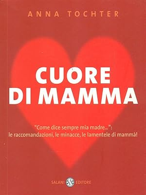 Bild des Verkufers fr Cuore di mamma zum Verkauf von Librodifaccia