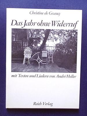 Bild des Verkufers fr Das Jahr ohne Widerruf mit Texten und Liedern von Andr Heller. zum Verkauf von Antiquariat Klabund Wien