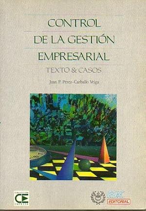 Bild des Verkufers fr CONTROL DE LA GESTIN EMPRESARIAL. Texto & Casos. zum Verkauf von angeles sancha libros
