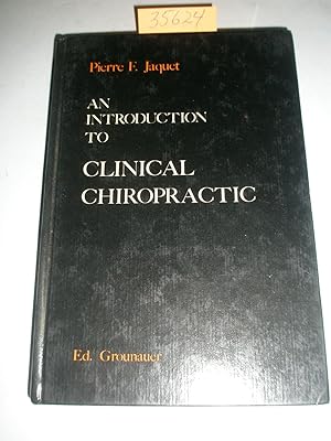 AN INTRODUCTION TO CLINICAL CHIROPRACTIC