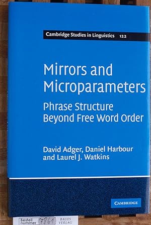 Seller image for Mirrors and Microparameters: Phrase Structure beyond Free Word Order Cambridge Studies in Linguistics, Band 122 for sale by Baues Verlag Rainer Baues 