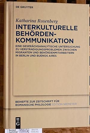 Interkulturelle Behördenkommunikation Eine gesprächsanalytische Untersuchung zu Verständigungspro...