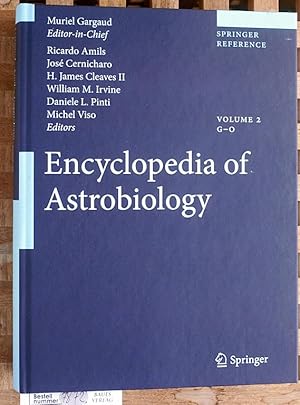 Encyclopedia of Astrobiology. G - O. Volume 2.