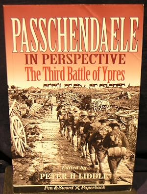 Passchendaele in Perspective: The 3rd Battle of Ypres (Pen & Sword paperback)