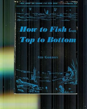 How To Fish From Top To Bottom