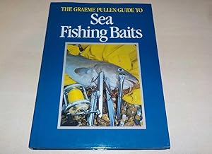 The Graeme Pullen Guide to Sea Fishing Baits