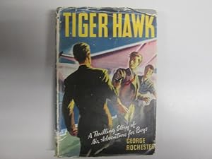 Imagen del vendedor de Tiger Hawk a la venta por Goldstone Rare Books