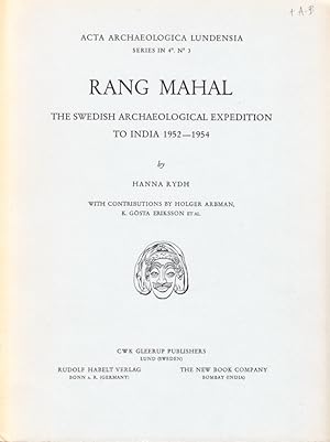 Bild des Verkufers fr Rang Mahal. The Swedish Archaeological Expedition to India 1952-1954. With contributions by Holger Arbman, K. Gsta Eriksson et al. Illustrated. zum Verkauf von Centralantikvariatet