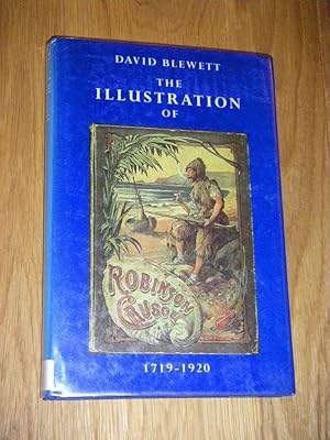 The Illustration or Robinson Crusoe. 1719 - 1920