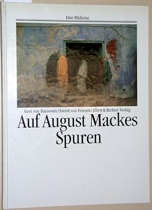 Image du vendeur pour Eine Bildreise. Auf August Mackes Spuren. mis en vente par Versandantiquariat Kerstin Daras