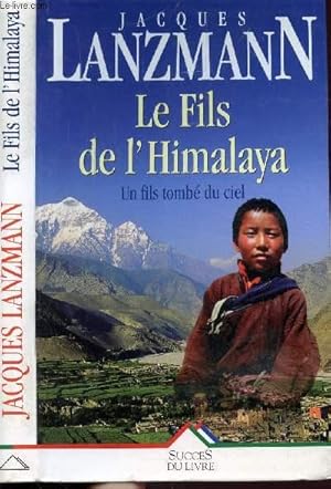 Seller image for LE FILS DE L'HIMALAYA - UN FILS TOMBE DU CIEL for sale by Le-Livre