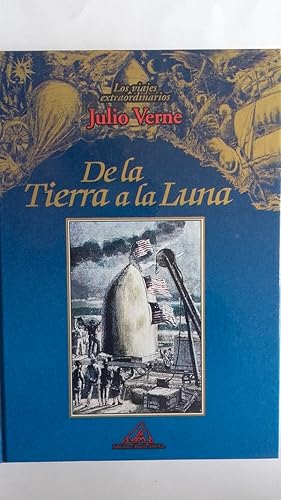 Seller image for De la Tierra a la Luna for sale by Librera Ofisierra