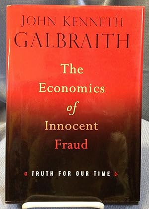 Seller image for The Economics of Innocent Fraud for sale by Bryn Mawr Bookstore