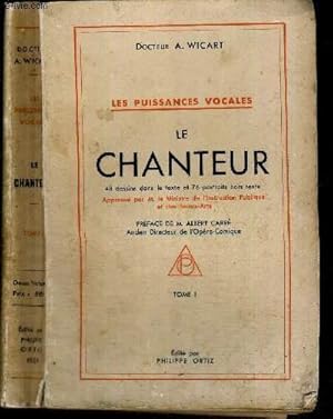 Seller image for LE CHANTEUR - TOME I - LES PUISSANCES VOCALES for sale by Le-Livre