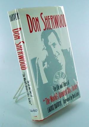 Seller image for DON SHERWOOD; The Life and Times of "The World's Greatest Disc Jockey" for sale by Hardy Books