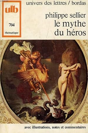 Seller image for LE MYTHE DU HEROS, OU LE DESIR D'ETRE DIEU (COLLECTION THEMATIQUE) for sale by Le-Livre