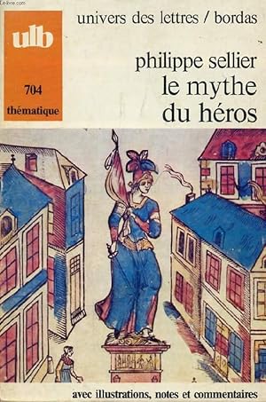 Seller image for LE MYTHE DU HEROS, OU LE DESIR D'ETRE DIEU (COLLECTION THEMATIQUE) for sale by Le-Livre