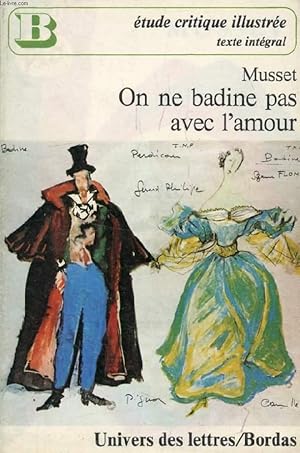 Imagen del vendedor de ON NE BADINE PAS AVEC L'AMOUR / IL FAUT QU'UNE PORTE SOIT OUVERTE OU FERMEE a la venta por Le-Livre