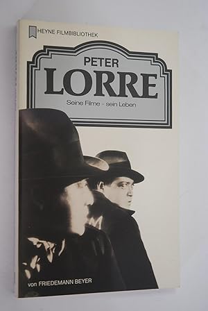 Bild des Verkufers fr Peter Lorre: seine Filme - sein Leben. von / Heyne-Bcher / 32 / Heyne-Filmbibliothek; Nr. 117 zum Verkauf von Antiquariat Biebusch