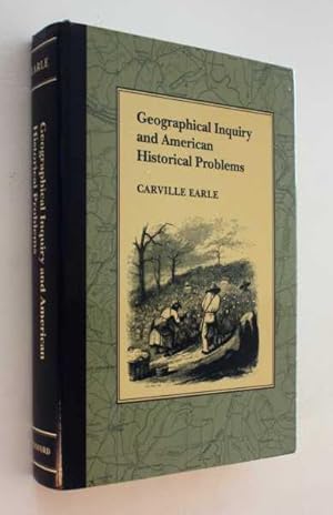 Geographical Inquiry and American Historical Problems