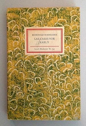 Las Casas vor Karl V. Szenen aus der Konquistadorenzeit. Insel-Bücherei Nr. 741.