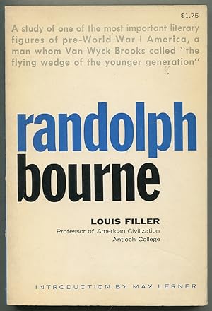 Bild des Verkufers fr Randolph Bourne zum Verkauf von Between the Covers-Rare Books, Inc. ABAA