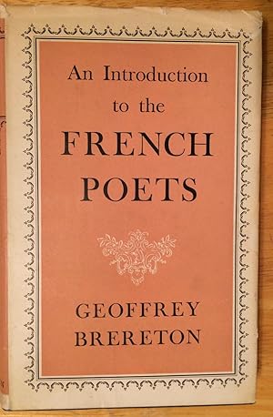 Bild des Verkufers fr An Introduction to the French Poets, Villon to the Present Day zum Verkauf von Lucky Panther Books