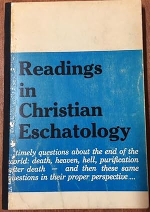 Readings in Christian Eschatology